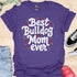 Best bulldog mom ever - V1 - Explosion T-Shirt